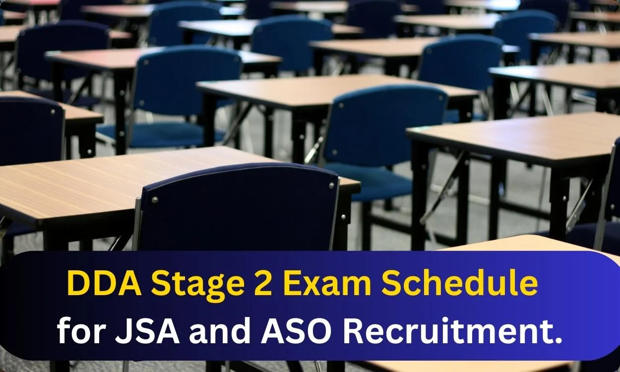 Delhi Development Authority (Dda) Announces Stage 2 Exam Schedule For Jsa And Aso Recruitment. 2 Featured Image 32 Delhi Development Authority (Dda) Announces Stage 2 Exam Schedule For Jsa And Aso Recruitment.