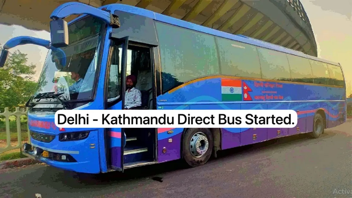 Whatsapp Image 2025 10 04 At 08.50.23 Delhi To Nepal Kathmandu Direct Bus Started. Fare, Route And Travel Time All Details Changed.